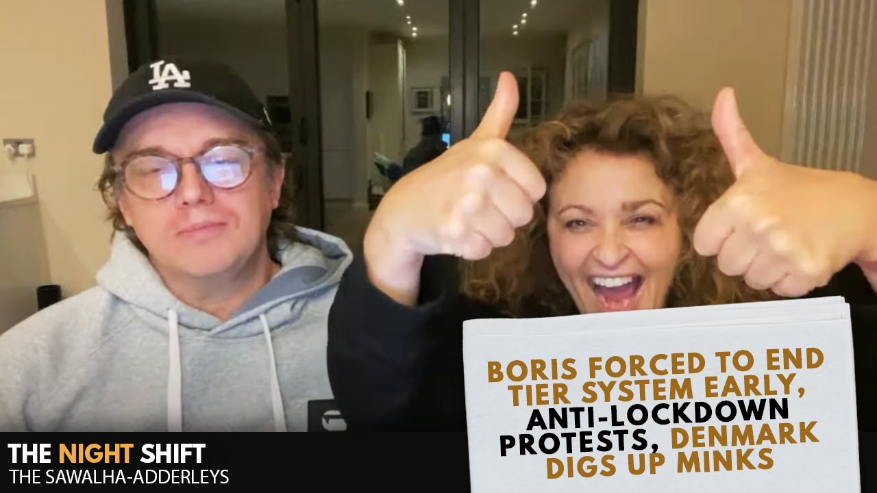 NIGHT SHIFT Boris Forced to End Tier System Early, Anti-Lockdown Protests, Denmark Digs Up MINKS