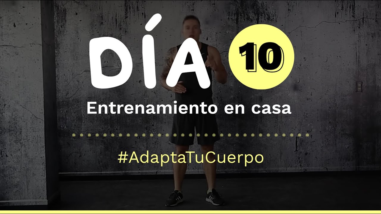 Día 10 | Entrenamiento en casa