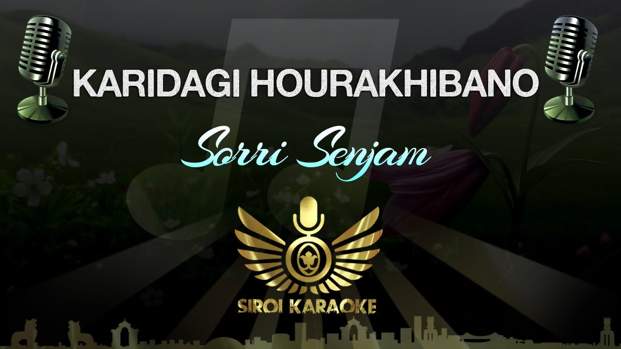 Sorri Senjam - Karidagi Hourakhibano (Manipuri Karaoke | Instrumental | Track)