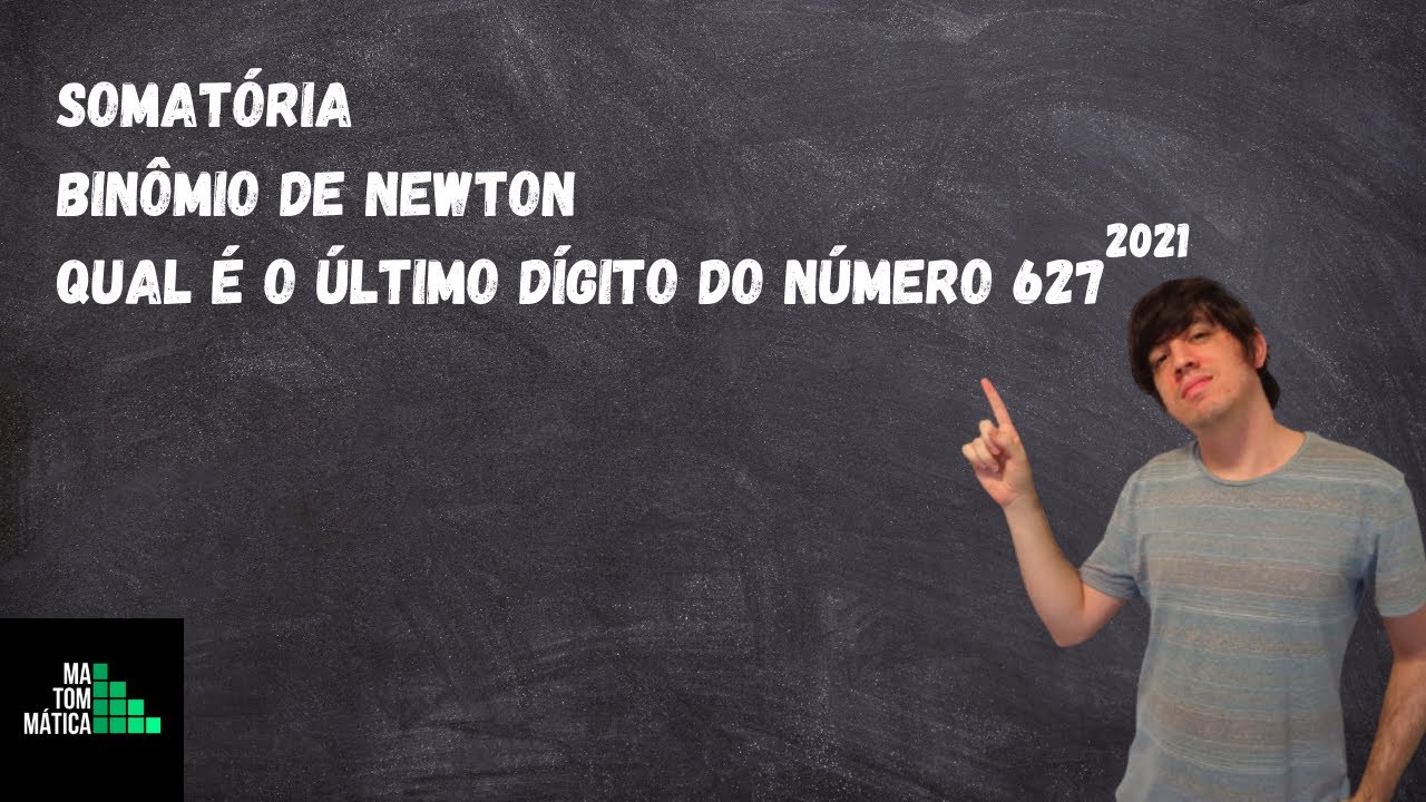 Somat&oacute;ria, Bin&ocirc;mio de Newton e o &uacute;ltimo d&iacute;gito de um n&uacute;mero