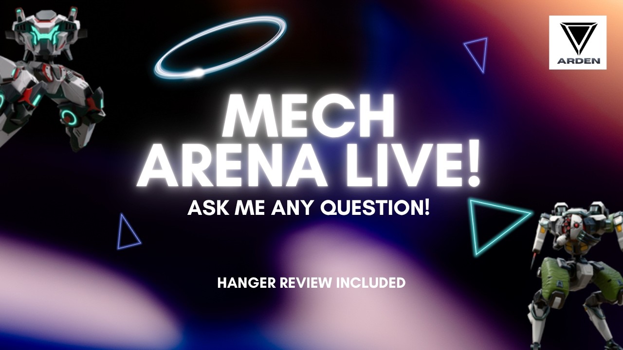 Ask me ANY mech arena question ill answer it (hanger review included)