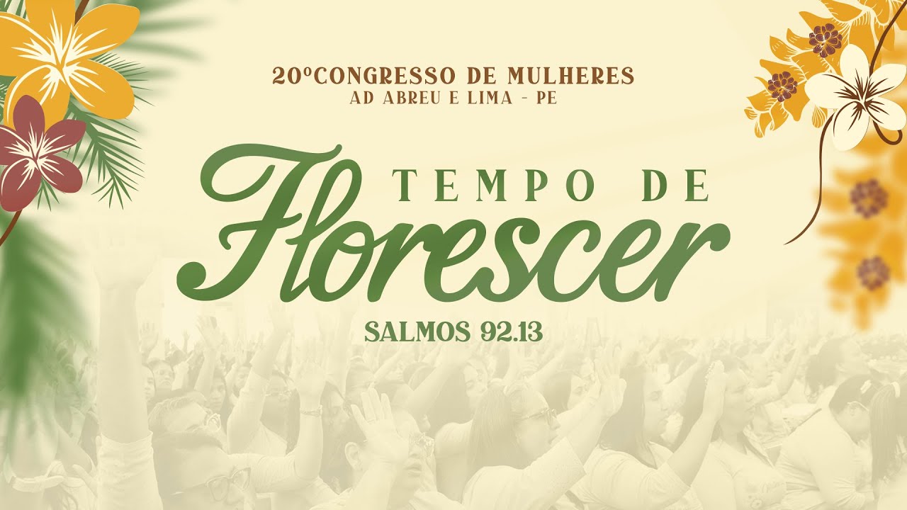 20º Congresso de Mulheres - Templo Central - Ieadalpe - Ao Vivo - 08/07/2024 - 1º DIA MANHÃ