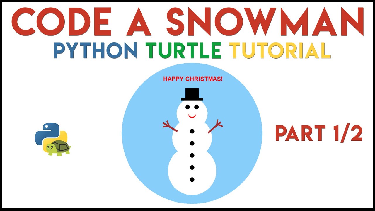 Python Turtle - Code a Snowman (Part 1/2)