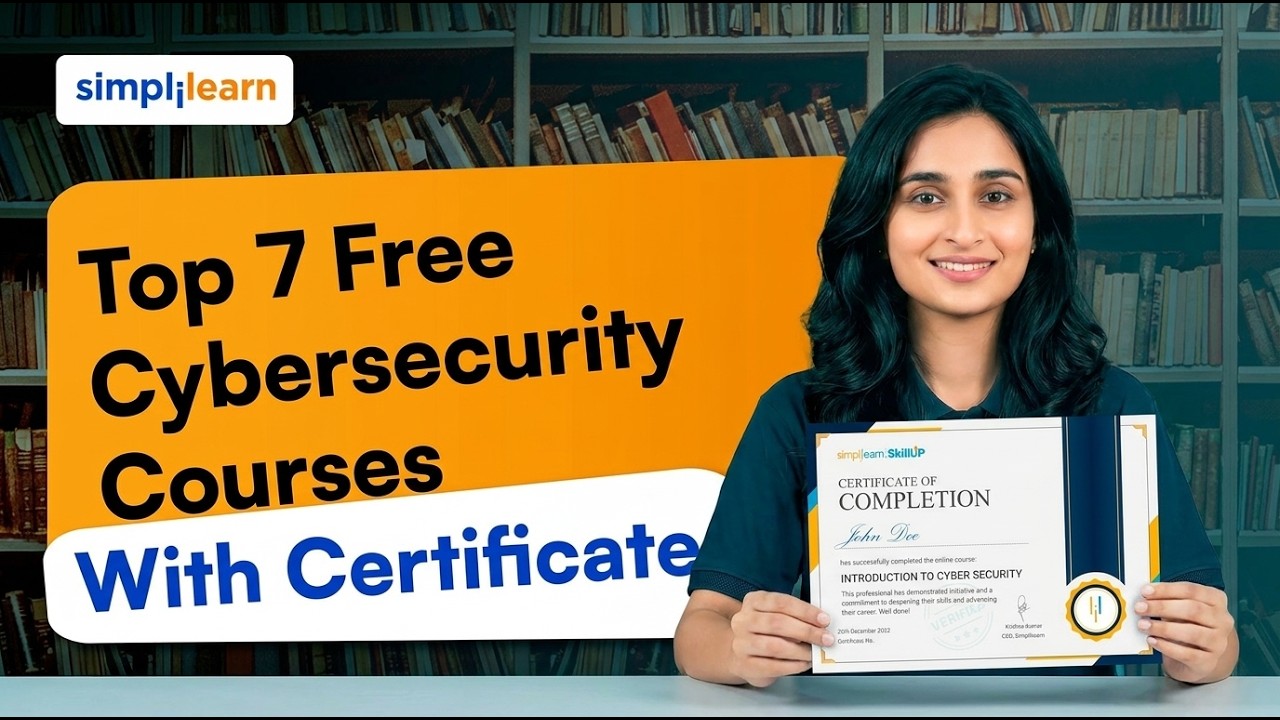 Top 7 Free Cybersecurity Courses With Certificates | Learn Cybersecurity For Free | Simplilearn