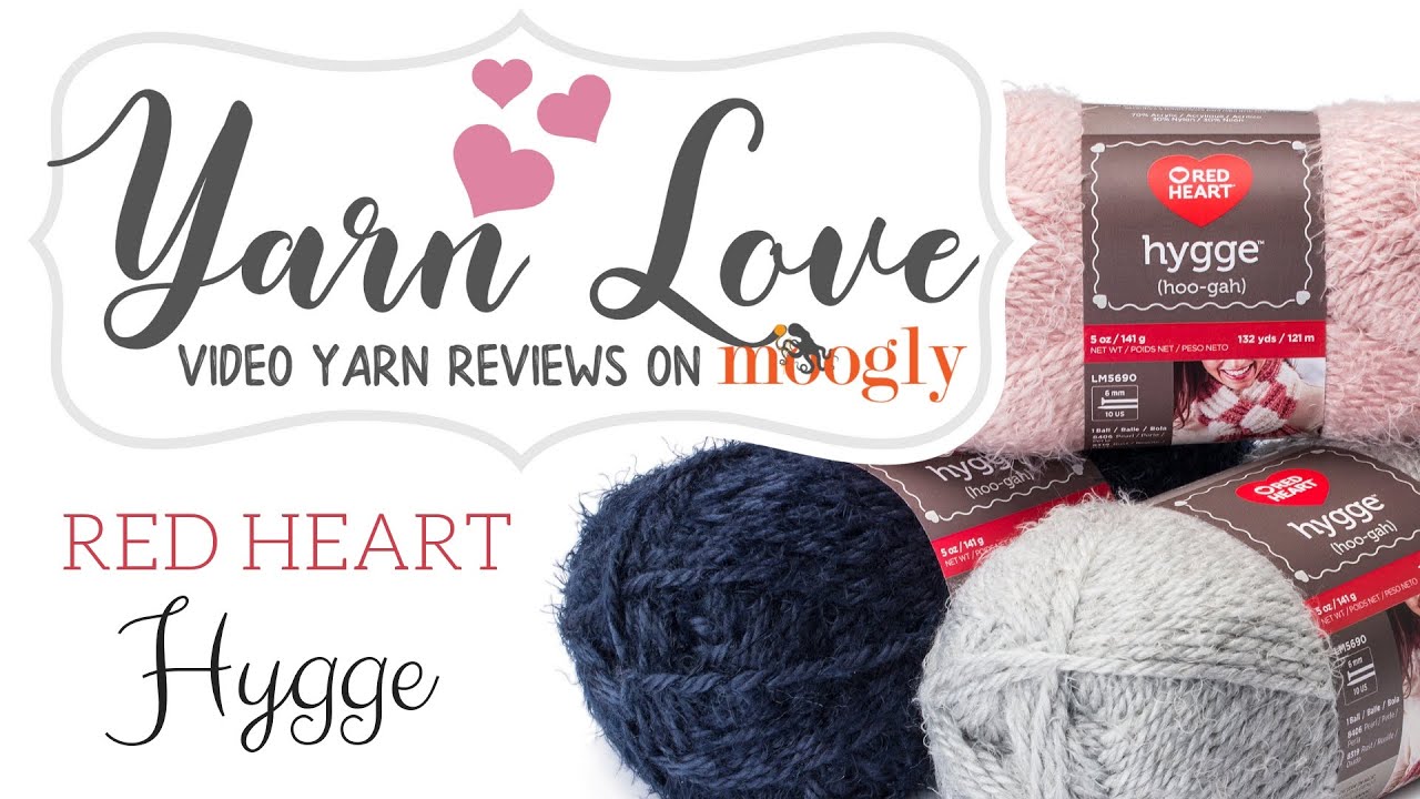 Yarn Love: Red Heart Hygge