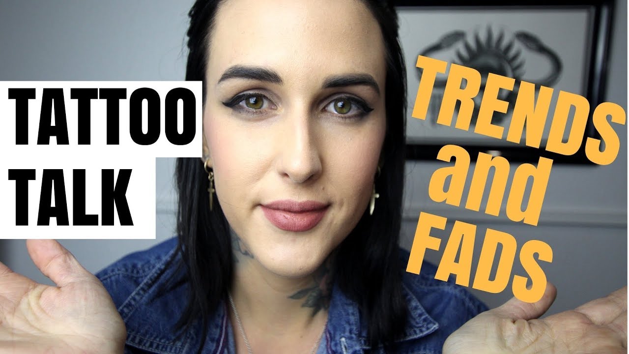 TATTOO TALK | Trends and Fads | HAYLEETATTOOER
