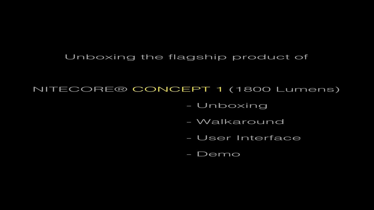 Nitecore&reg; Concept 1 (1800 Lumens) Features, Unboxing, Demo, and UI www.scane.in