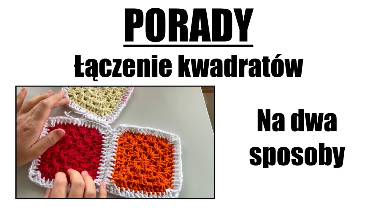 PORADY. Łączenie kwadratów na dwa sposoby