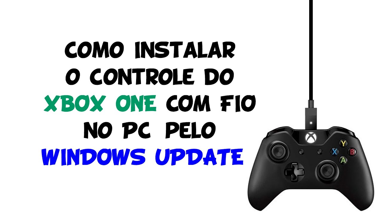 Como INSTALAR o CONTROLE do XBOX ONE com CABO USB no PC através do WINDOWS UPDATE