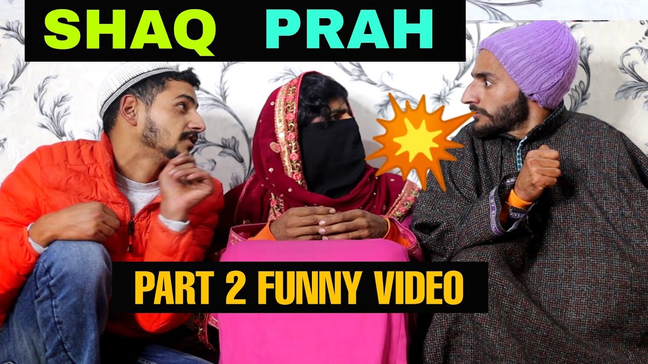 Shaq Prah Part 2 Funny video by kashmiri rounders
