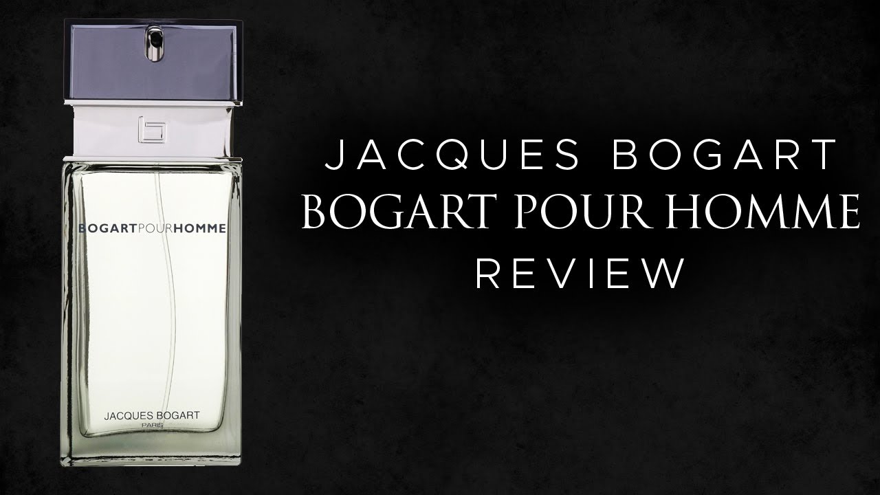 JACQUES BOGART - BOGART POUR HOMME REVIEW