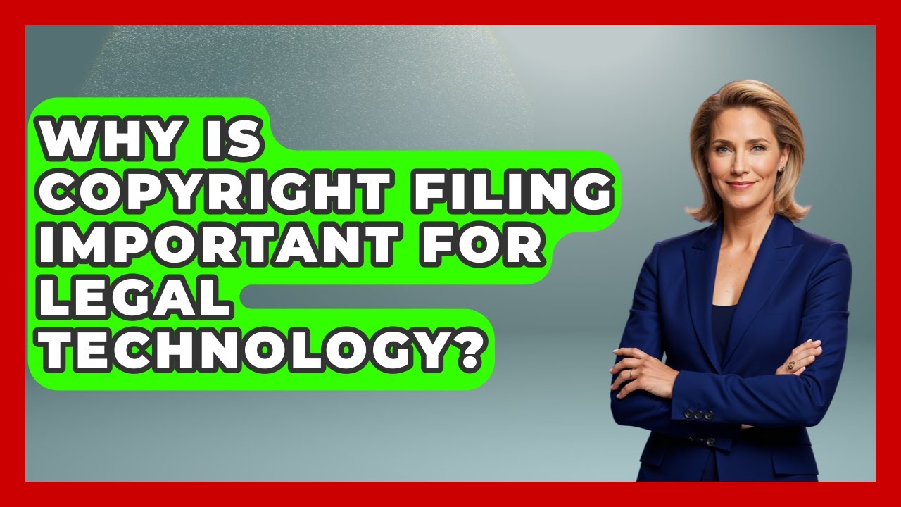 Why Is Copyright Filing Important For Legal Technology? - Legal And HR SaaS Stack