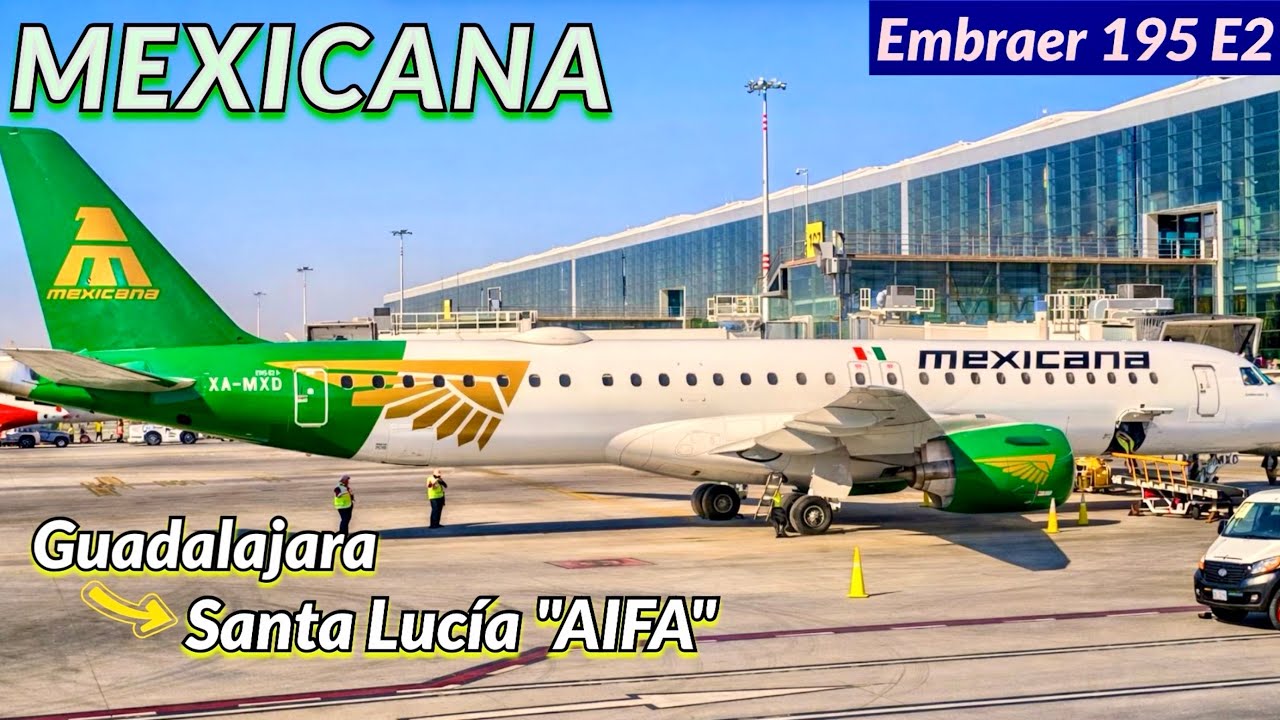 TRIP REPORT: MEXICANA EMBRAER 195-E2  | Guadalajara a Santa Lucia “AIFA” |  Merece la pena?