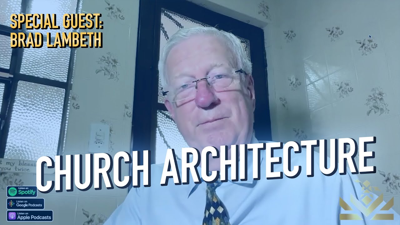 📐Church Architecture | Brad Lambeth