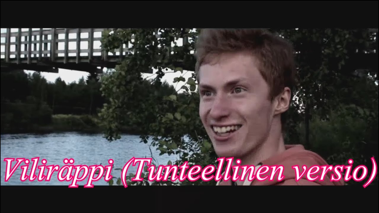 Viliräppi (Tunteellinen versio)