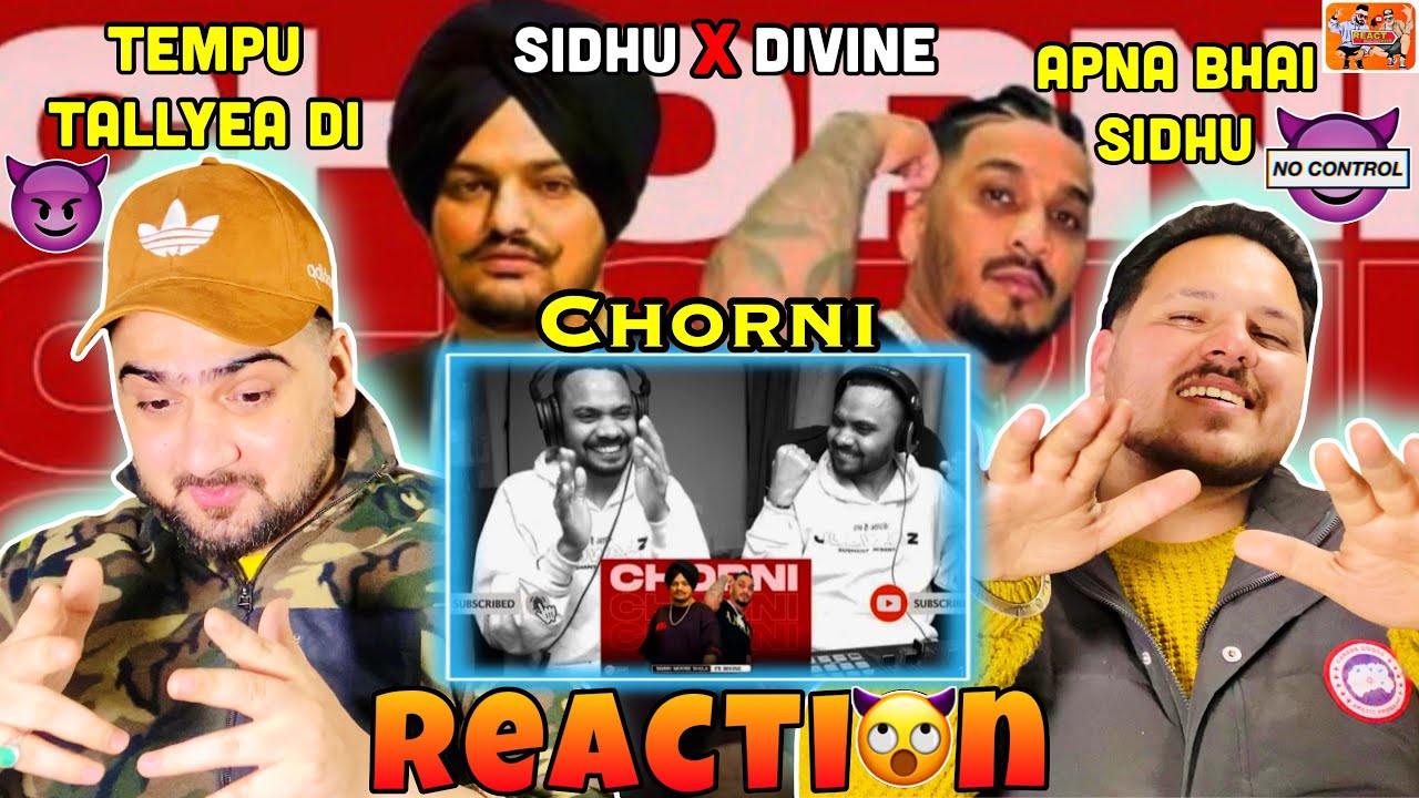 Chorni | Sidhu Moose Wala | Divine | Judwaaz | ReactHub @judwaazmusic