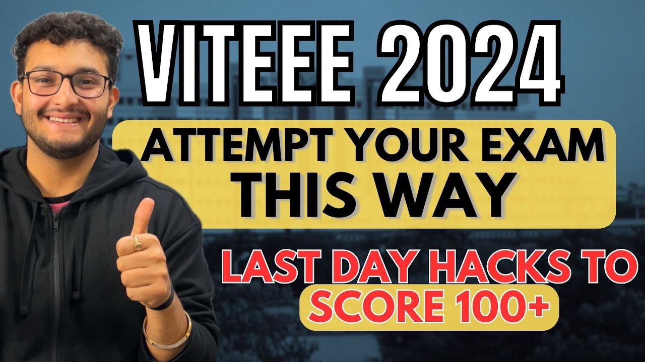 VITEEE 2024: Boost 15-20 Marks | Last Day Strategy | Attempt Your Exam This Way! Avoid Mistakes