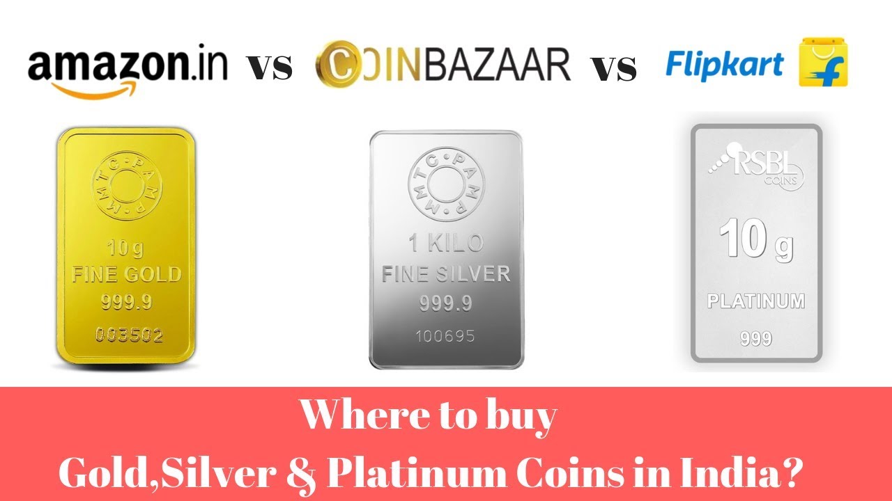 Amazon vs Coinbazaar vs Flipkart | Where to buy Gold,Silver or Platinum Coins In India?