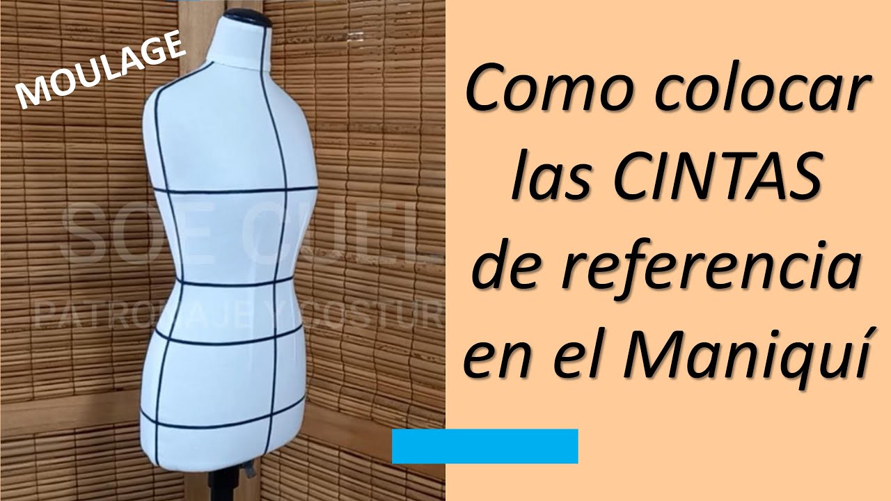 COMO COLOCAR CINTAS DE REFERENCIA EN MANIQUÍ - PARA MOULAGE !!! - Parte 2/4