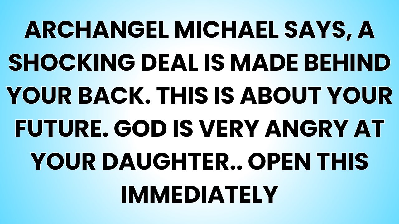 📜ARCHANGEL MICHAEL SAYS, A SHOCKING DEAL IS MADE BEHIND YOUR BACK. THIS IS ABOUT YOUR FUTURE...