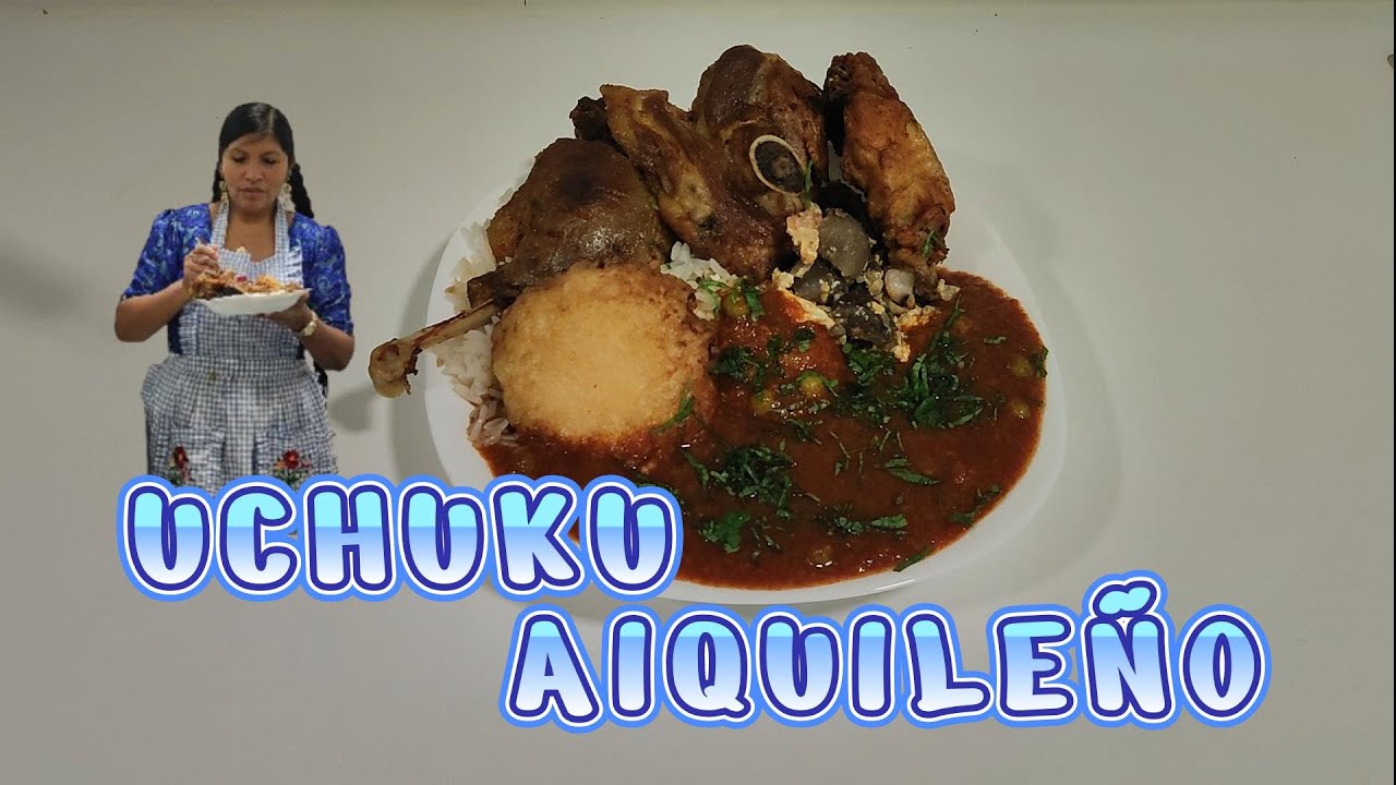 COMO HACER UCHUKU AIQUILEÑO 😋 | A MI ESTILO 😋