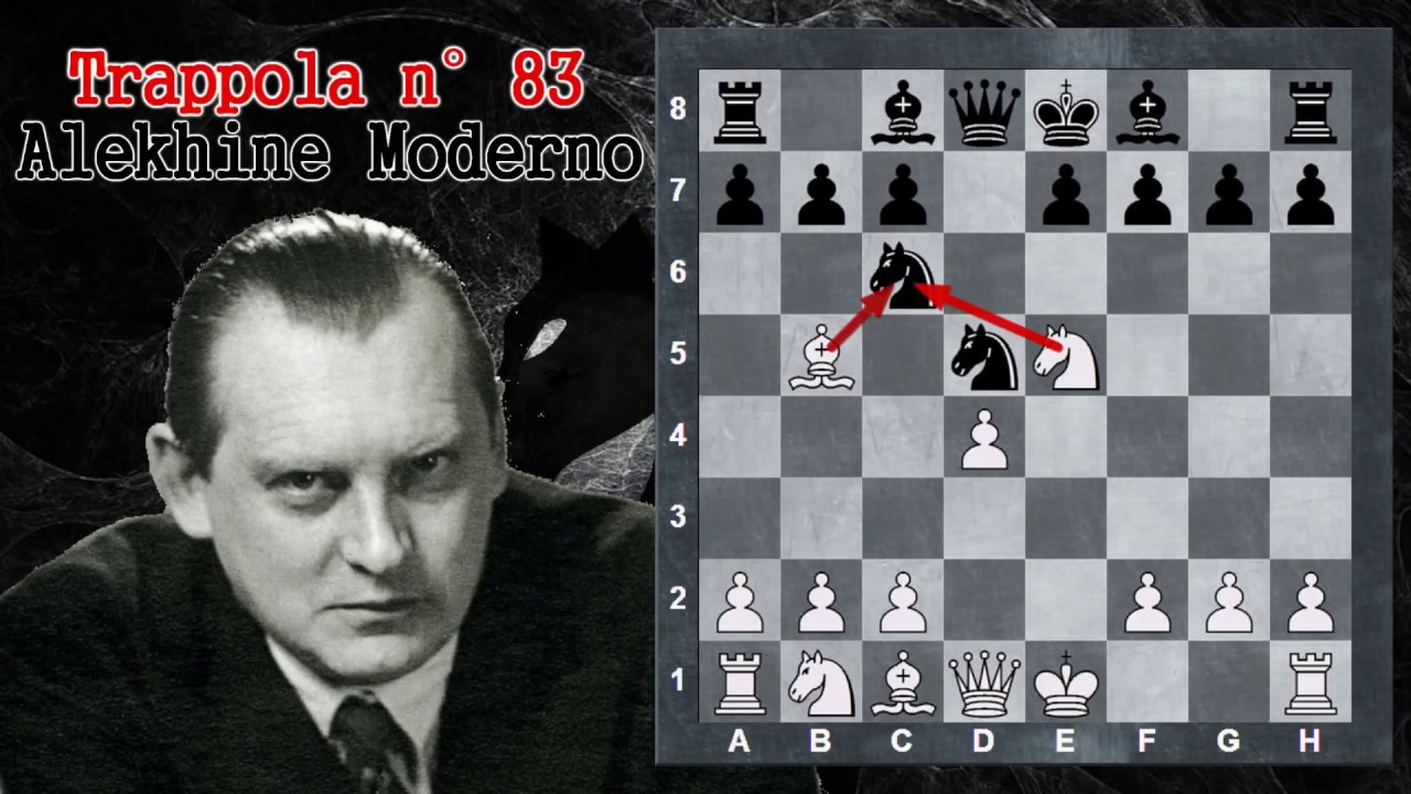 Trappole in Apertura 83 - Scacchi - Alekhine Moderno - Difesa Alekhine Moderna