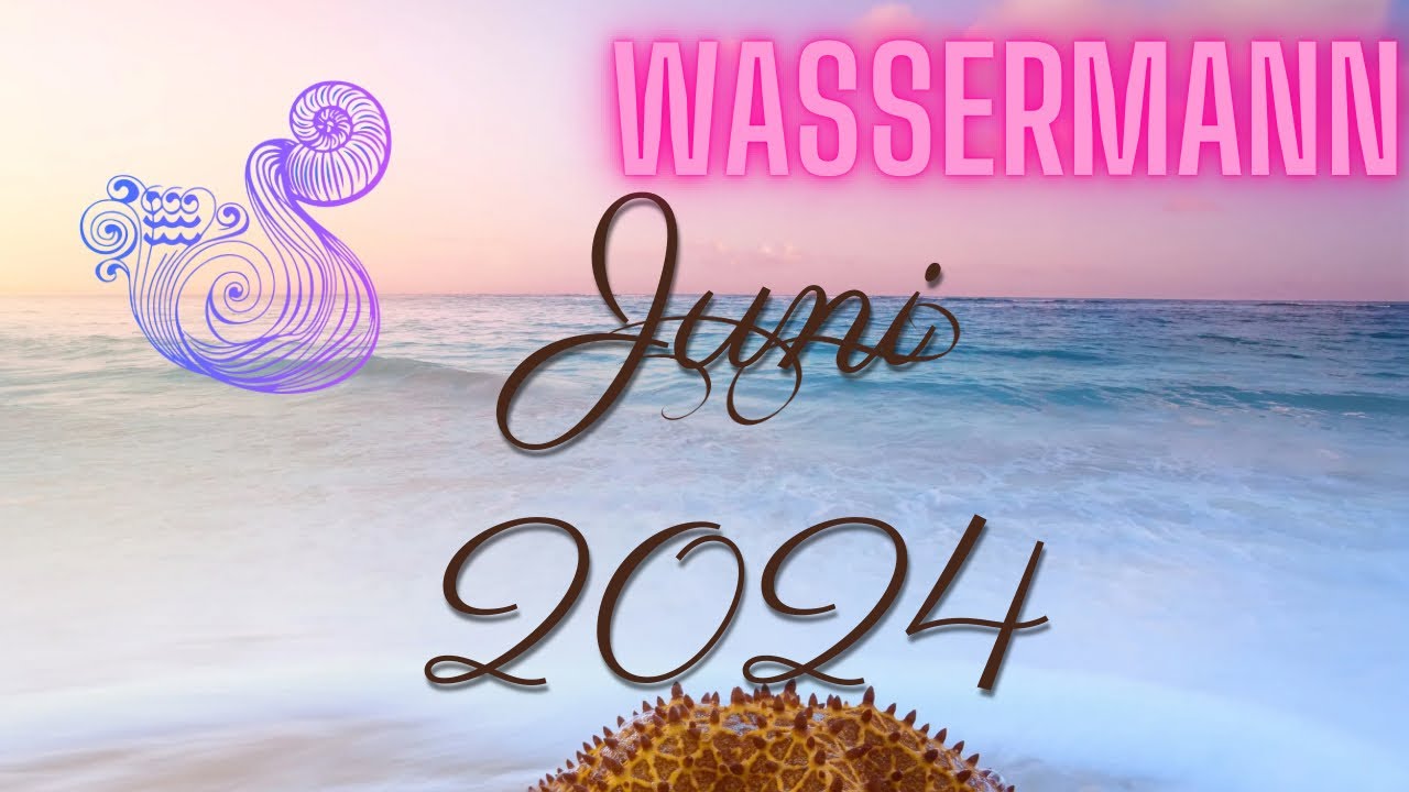 WASSERMANN ♒️ JUNI 2024|TRANSFORMATION🔥Auf dem Weg zu DIR♥️✨#neueseelenkraft #wassermann #reading