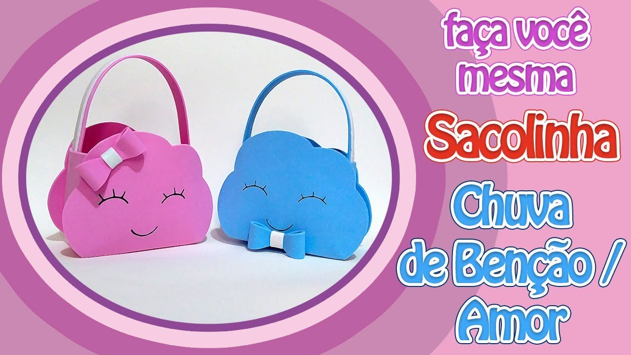 Como Fazer Sacolinha Chuva de Benção/Amor | Criatividades da Dê