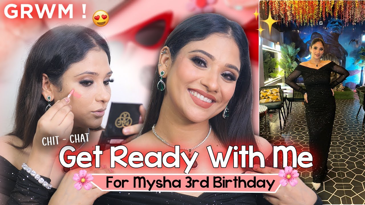 Get Ready With Me🖤| Mysha 3rd birthday || sexy black outfit & makeup & hairstyle 💇‍♀️