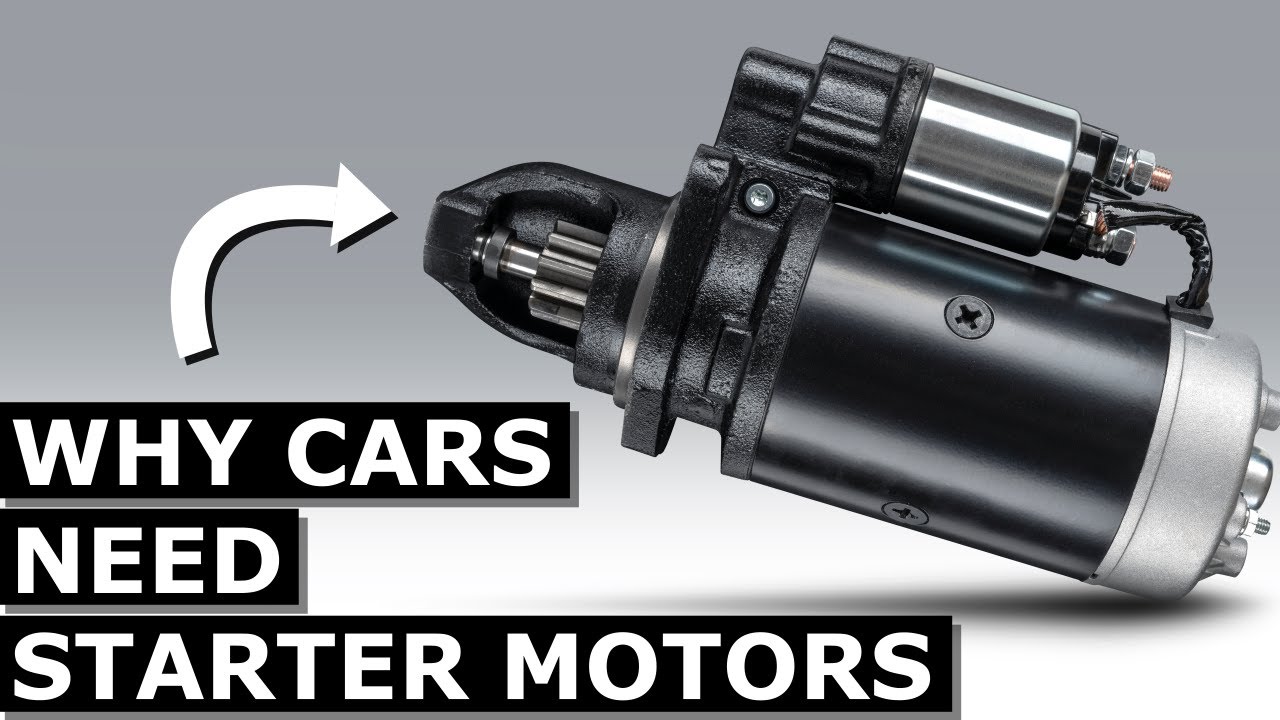 Why Cars Have a Starter Motor