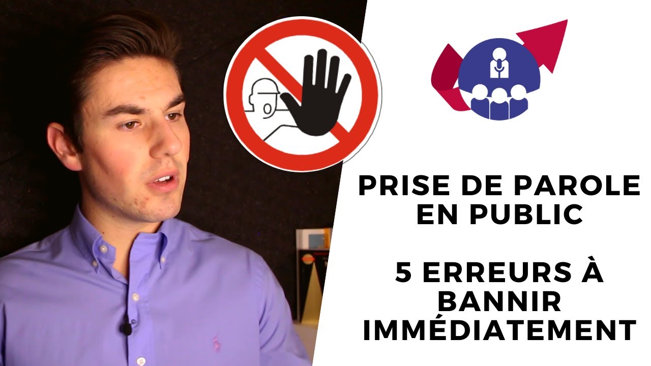 Réussir sa PRISE DE PAROLE EN PUBLIC : 5 erreurs a BANNIR (prendre la parole en public en séminaire)