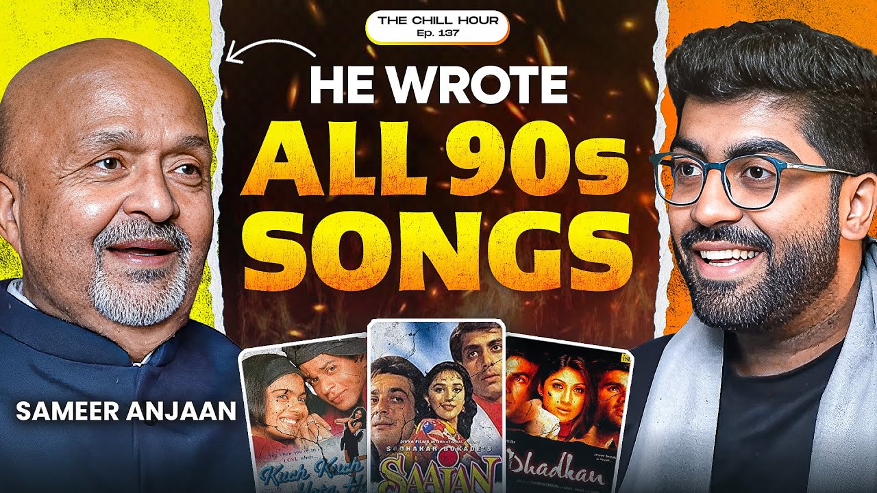 The Greatest Indian Lyricist EVER Across Generations? ft. the Coolest Sameer Anjaan | TCH 137