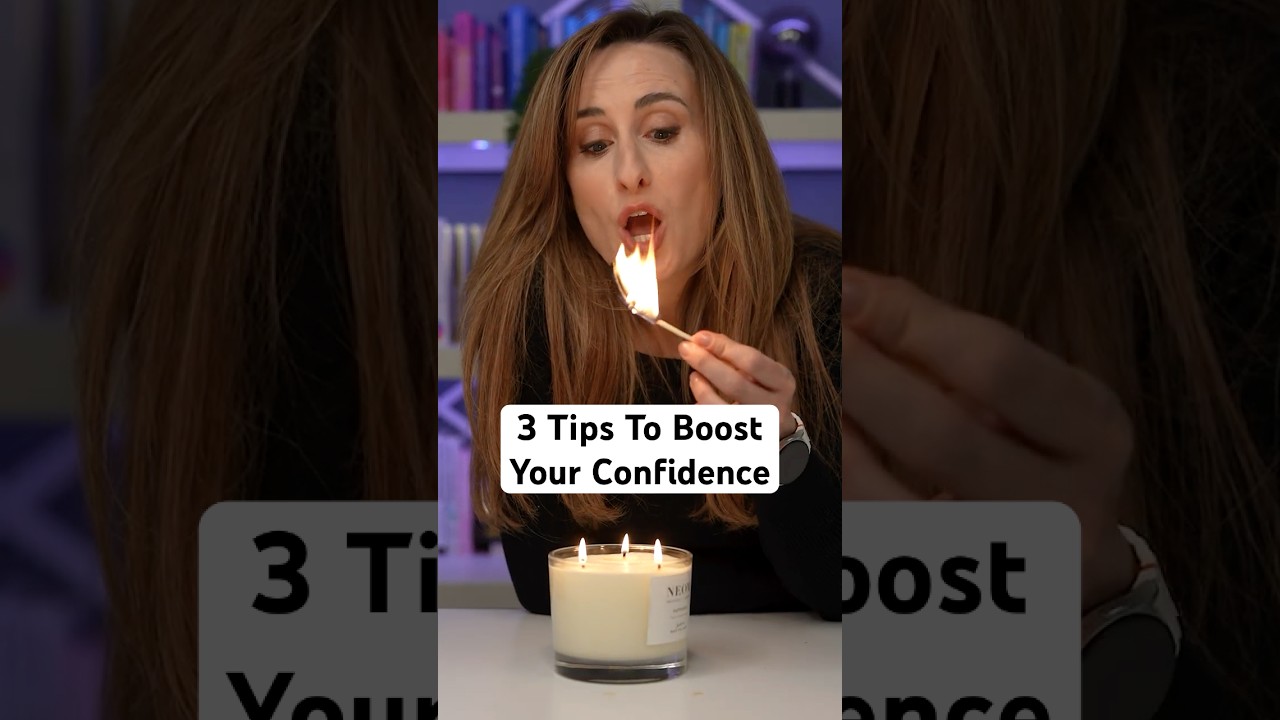 3 Tips To Boost Your Confidence