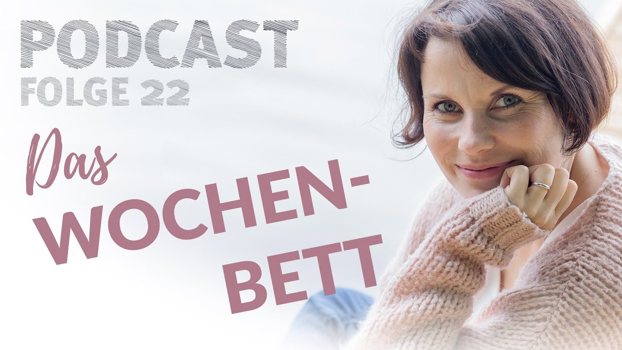 022 - Das Wochenbett