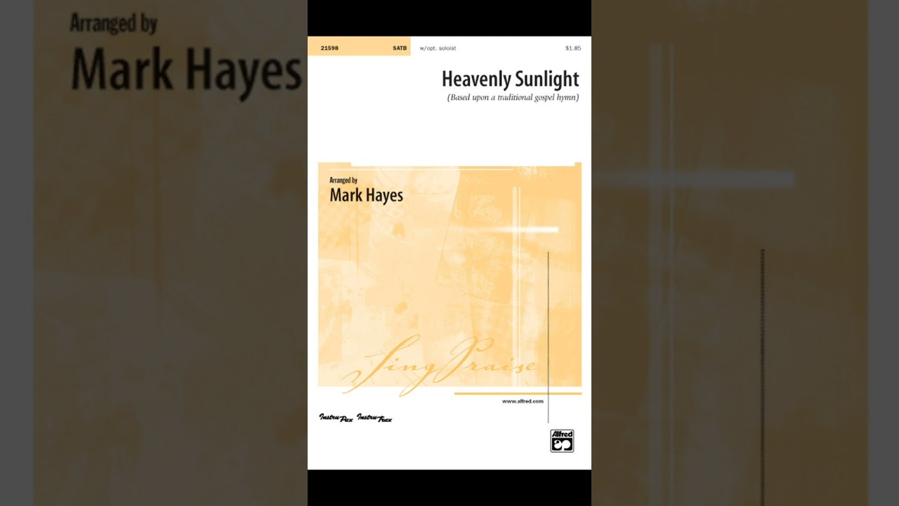 Heavenly Sunlight - arranged by Mark Hayes