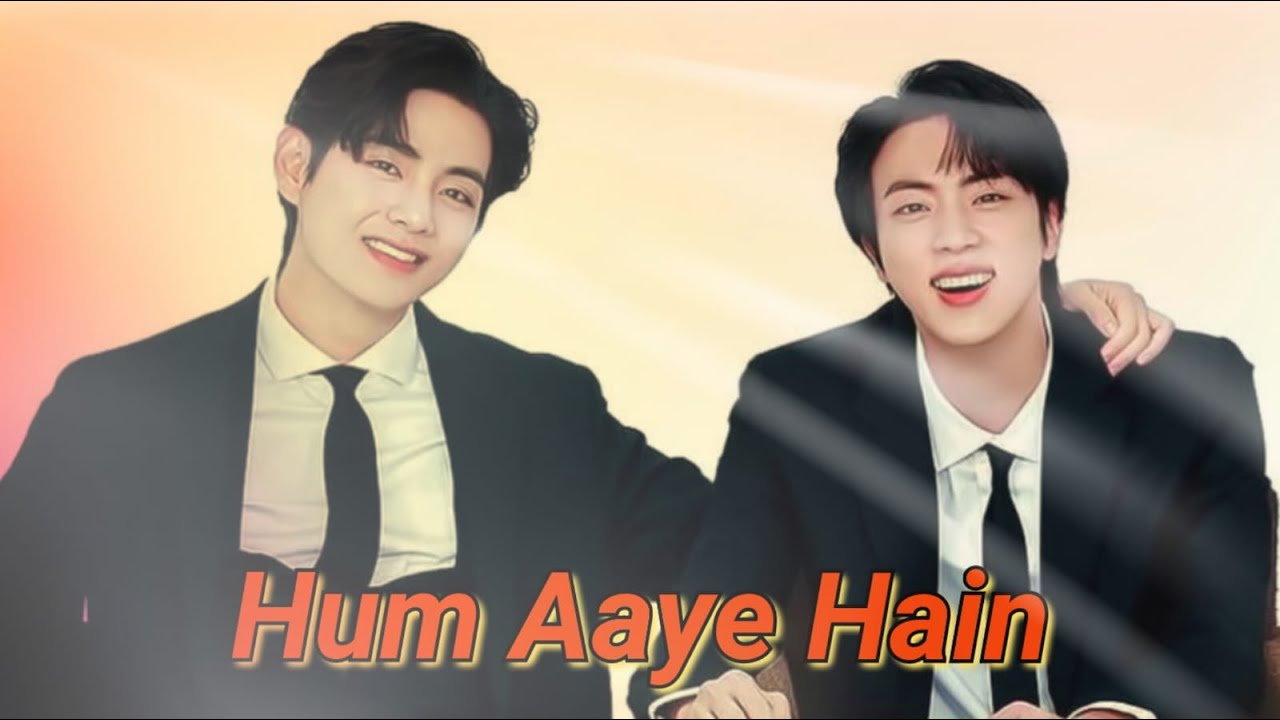 Hum Aaye Hain - BTS Taejin Edit | Taejin Hindi FMV | BTS Bollywood Edit | BTS Taejin Hindi Mix FMV