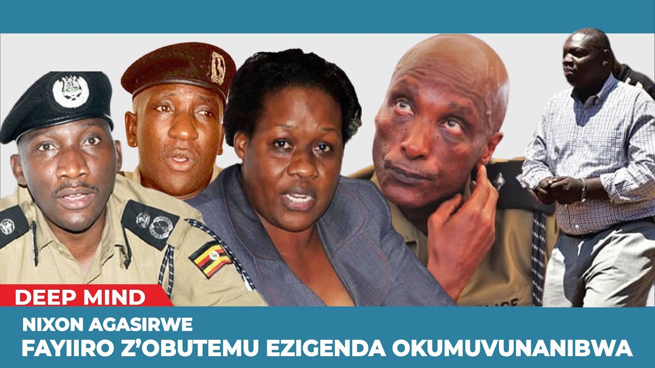 NIXON AGASIRWE: ZIZINO FAYIIRO ZEMISANGO EZIGENDA KUMUVUNANIBWA NGA ZEKUSA KUBUTTEMU BWA JOAN KAGEZI