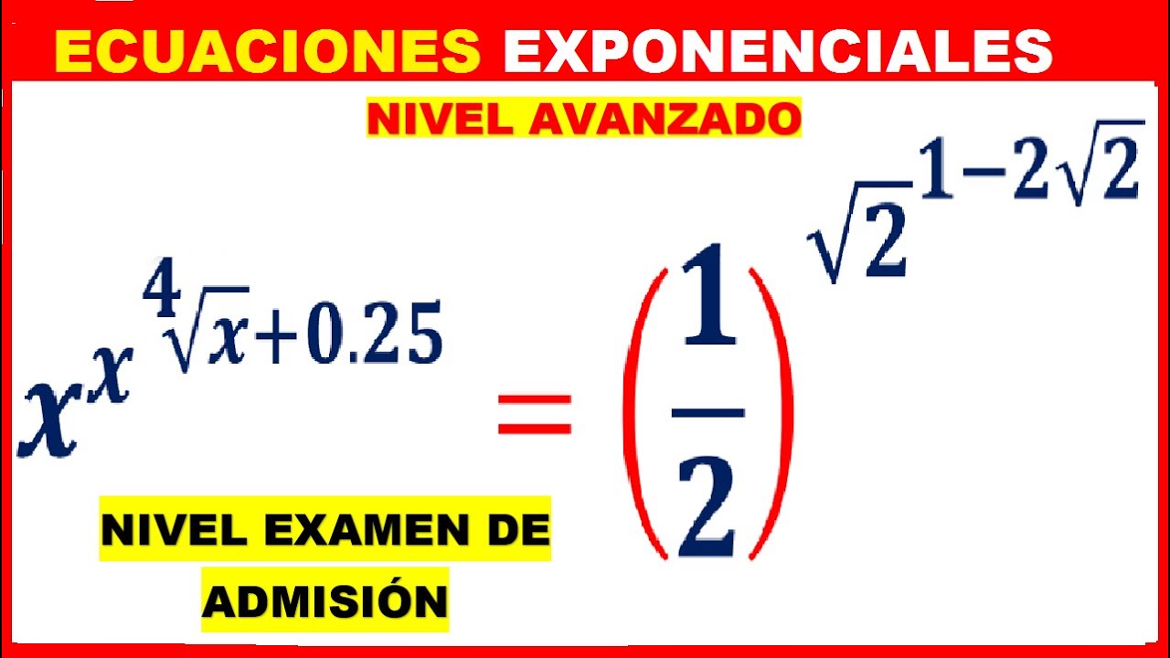 ECUACIONES EXPONENCIALES con 👉 RAÍCES  y FRACCIONES✔  [EXAMEN de ADMISIÓN]💪