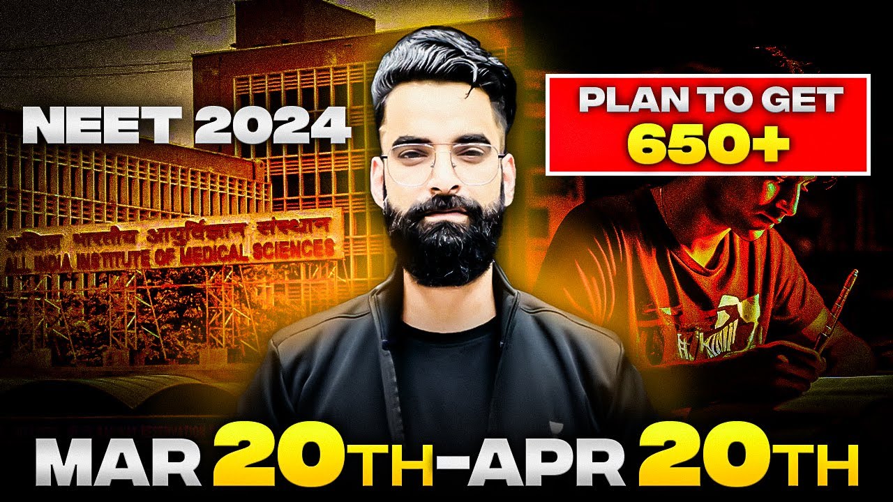 Last 30 days plan for NEET 2024 | 650 + Guaranteed