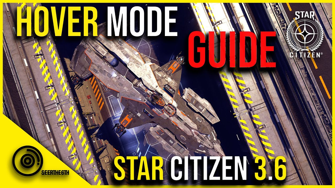 A Guide to HoverMode | Star Citizen 3.6