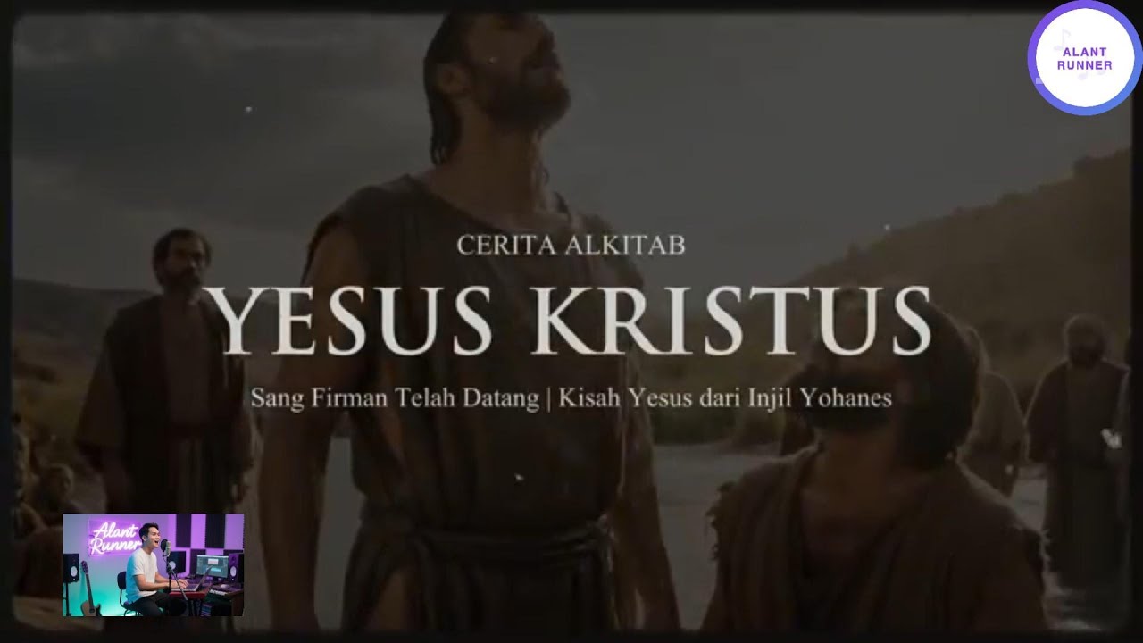 Kisah Yesus Kristus-Sang Firman Telah Datang