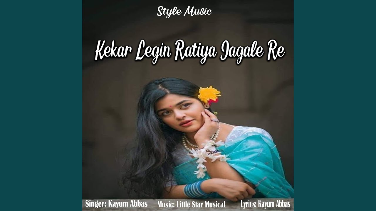 Kekar Legin Ratiya Jagale Re (Nagpuri)