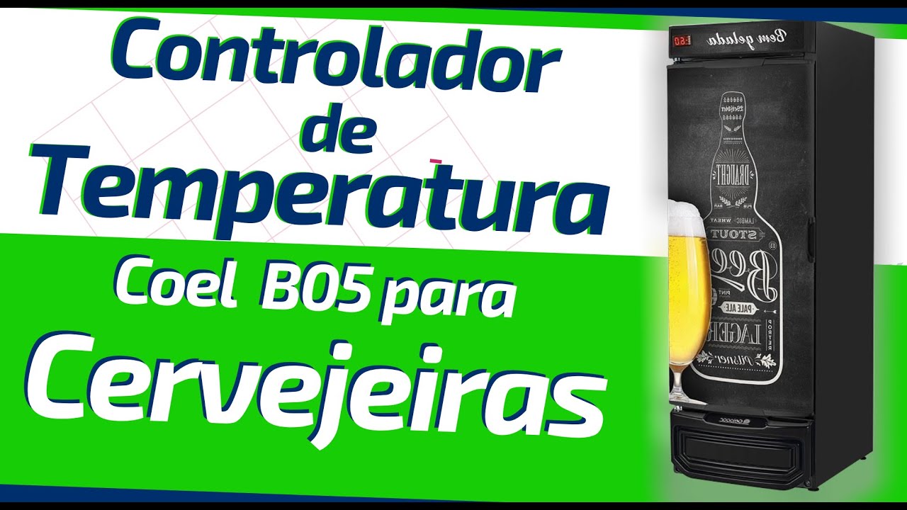 ✅Controlador de Temperatura Coel B05 para Cervejeiras | Geladeiras ✅