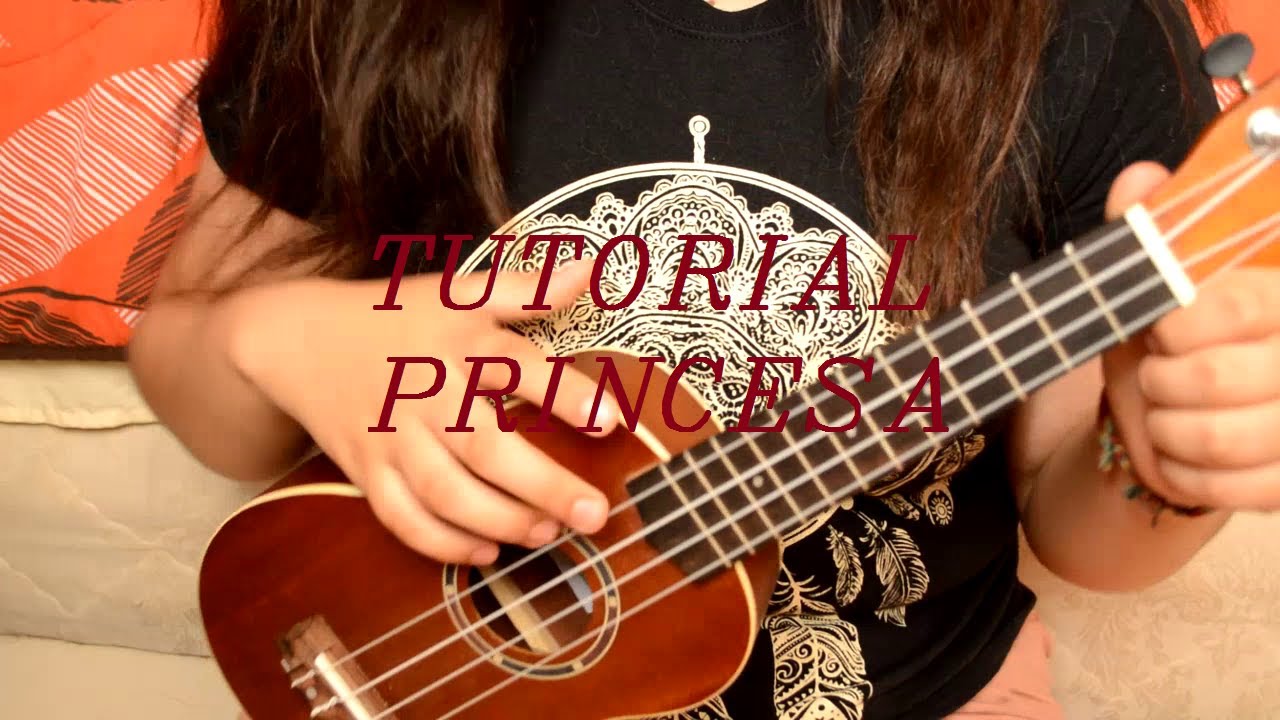 Princesa - Soy Luna - (TUTORIAL UKELELE)