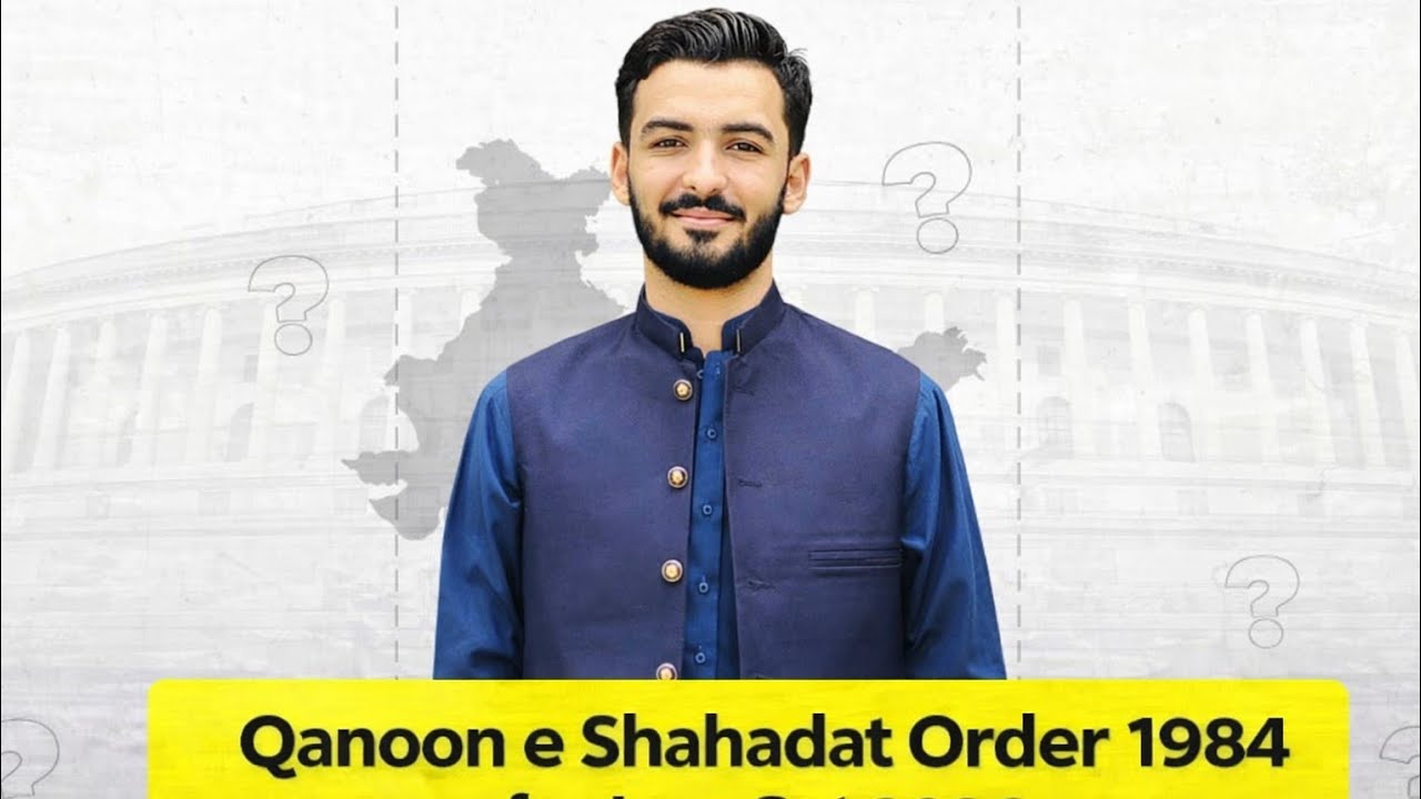 QANUN E SHAHADAT ORDER FOR LAW GAT ARTICLE 4-17 CALL 03113008887