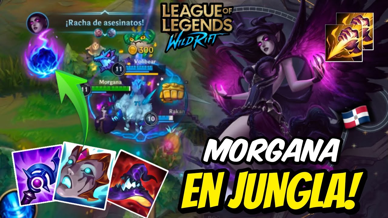 Wild Rift MORGANA LA NUEVA JUNGLA MAS ROTA DEL PARCHE