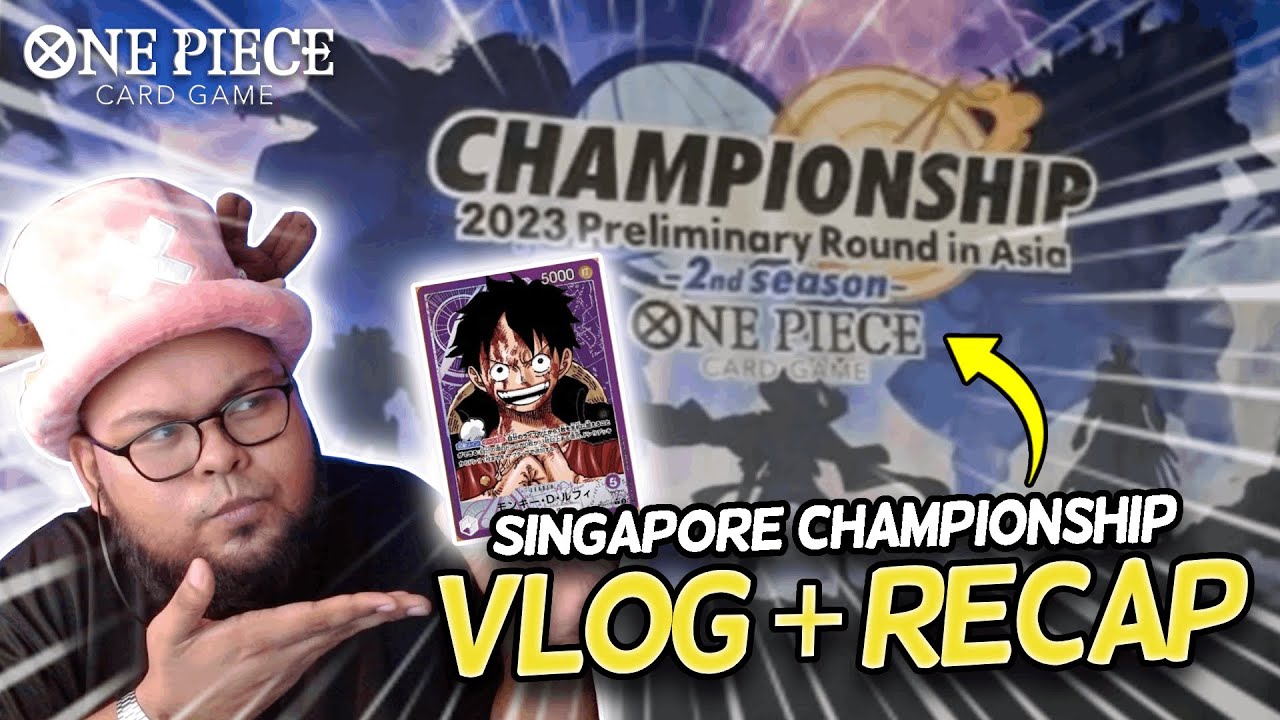 Singapore Championship 2nd Season Vlog + Recap! [OPTCG]