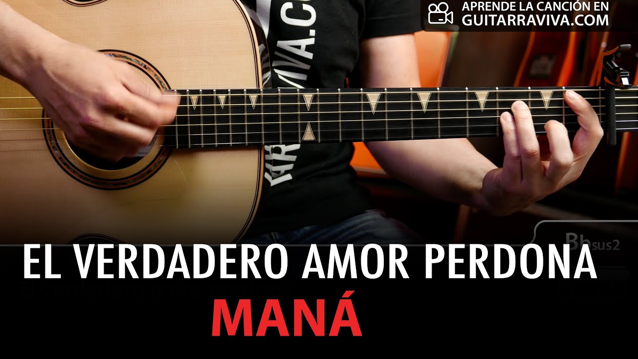 El Verdadero Amor Perdona ACORDES para guitarra