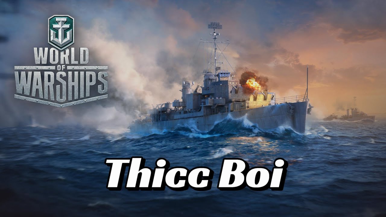World of Warships - Thicc Boi