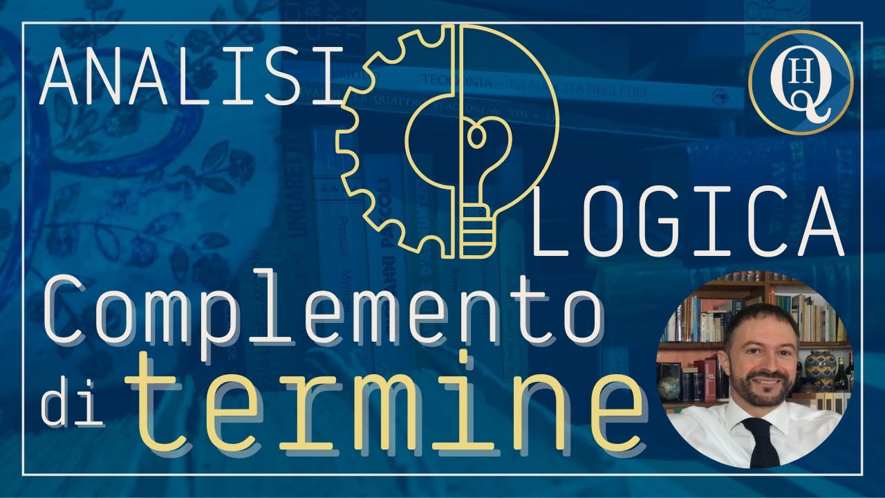 Grammatica e analisi logica 11: complemento di termine